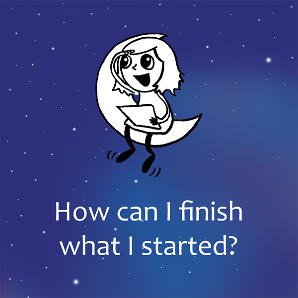 Finish What You Started